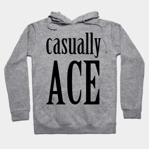 Casually Ace Hoodie by inSomeBetween